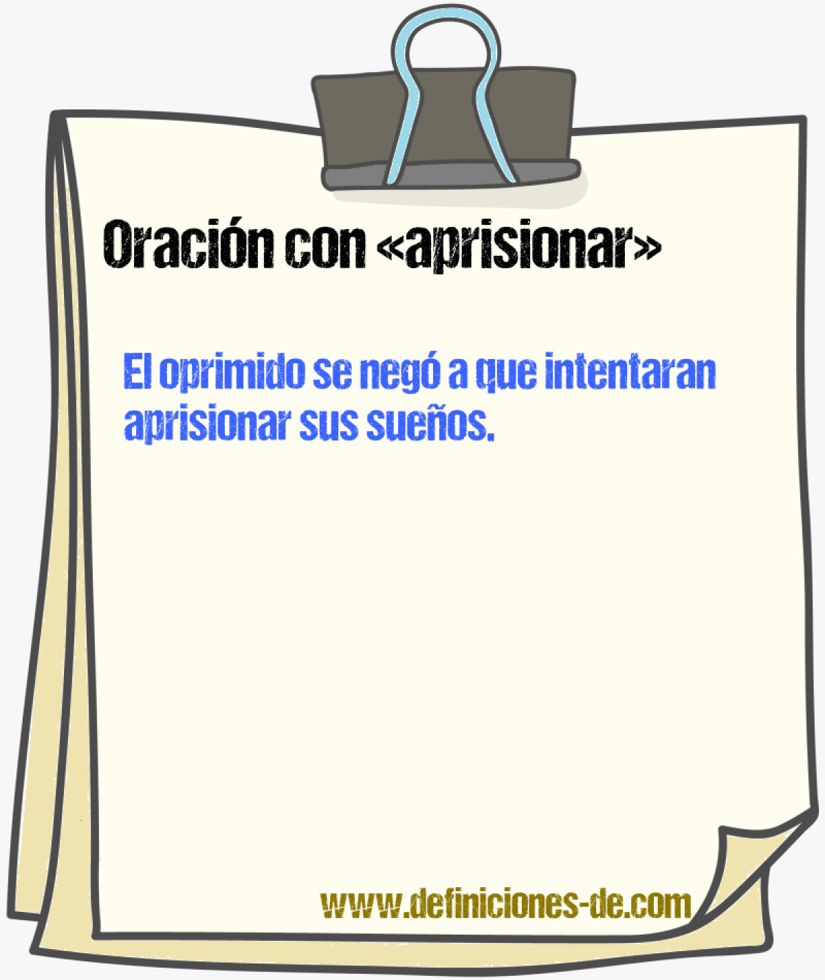 Ejemplos de oraciones con aprisionar