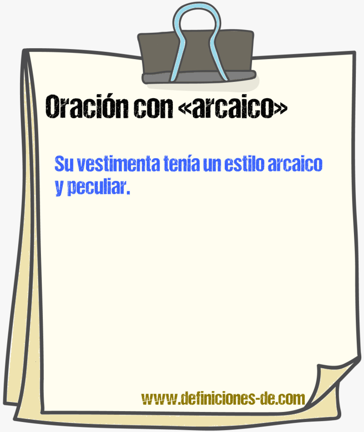 Ejemplos de oraciones con arcaico