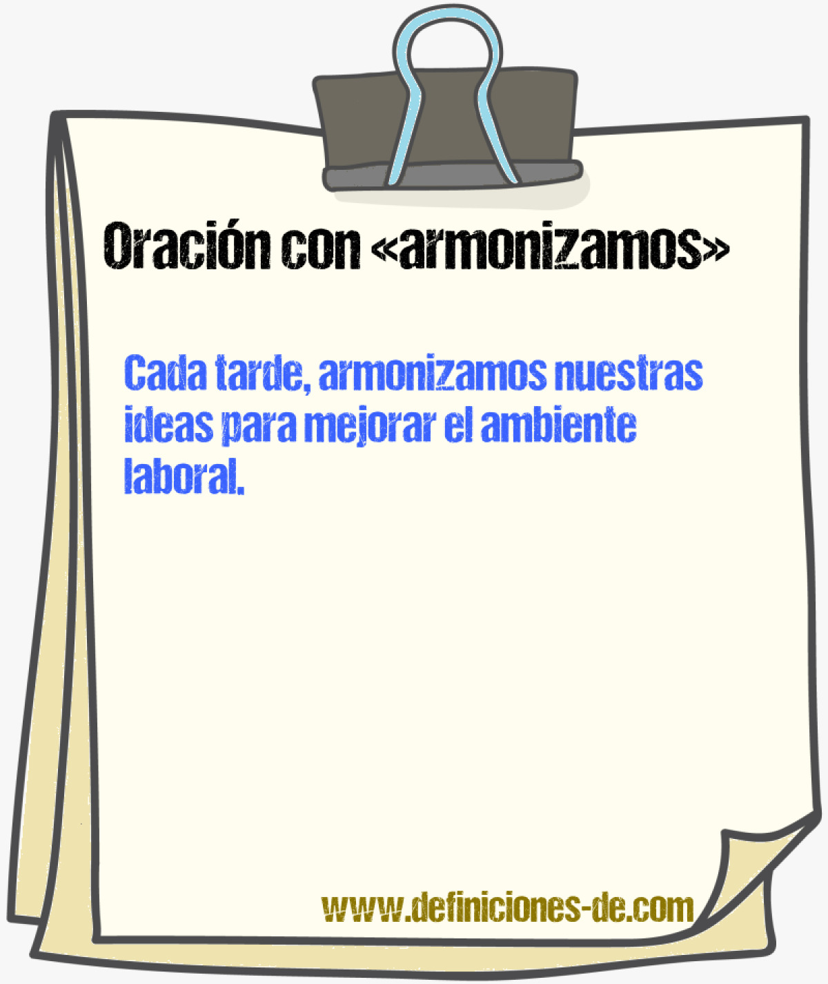 Ejemplos de oraciones con armonizamos