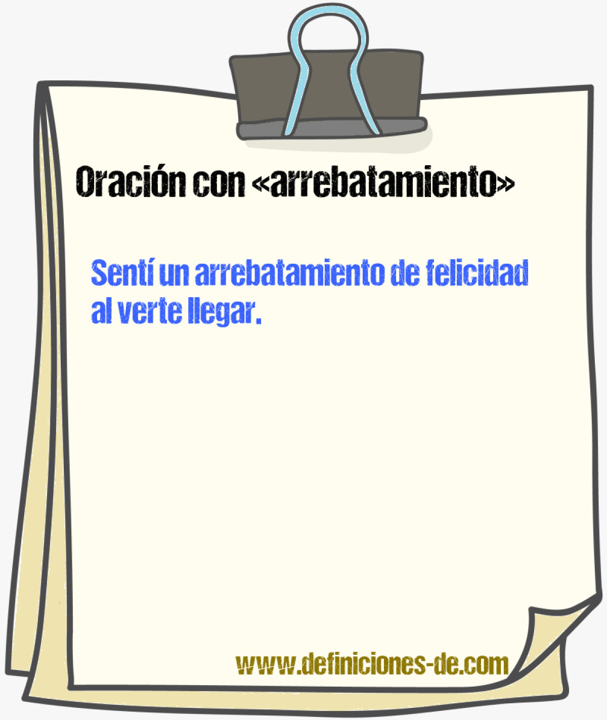 Ejemplos de oraciones con arrebatamiento