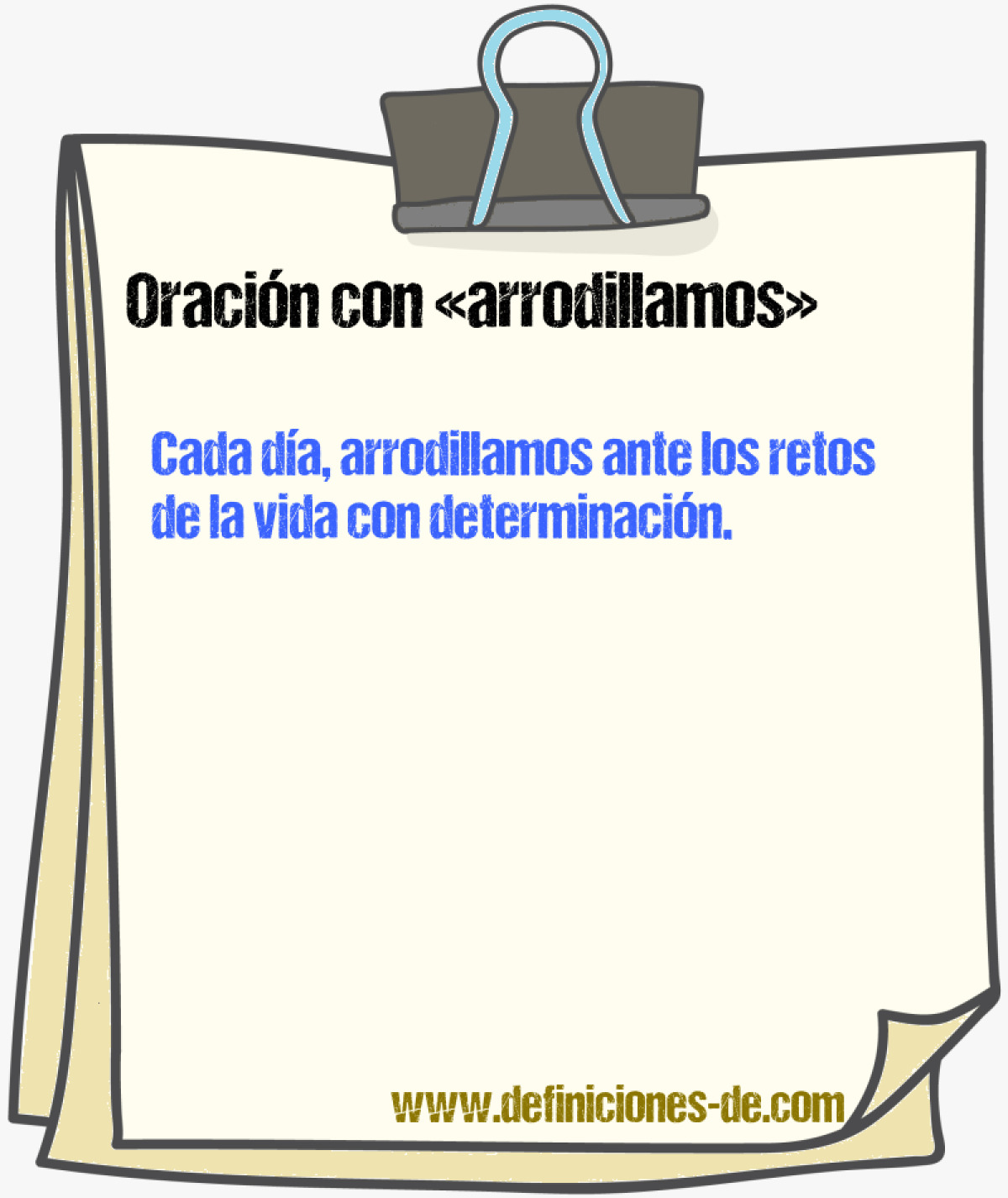 Ejemplos de oraciones con arrodillamos