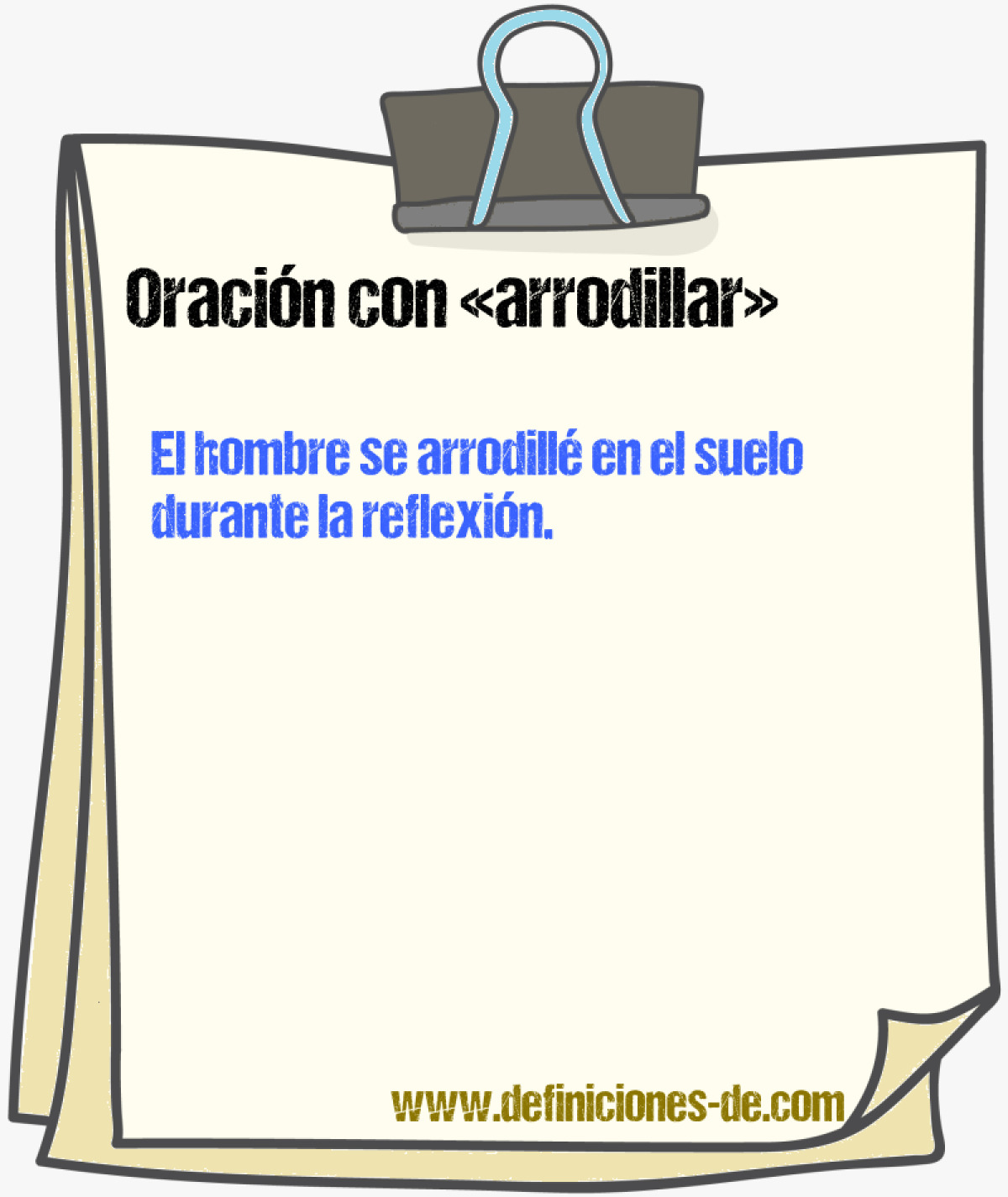 Ejemplos de oraciones con arrodillar