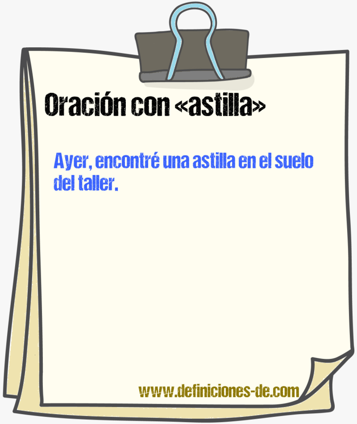 Ejemplos de oraciones con astilla