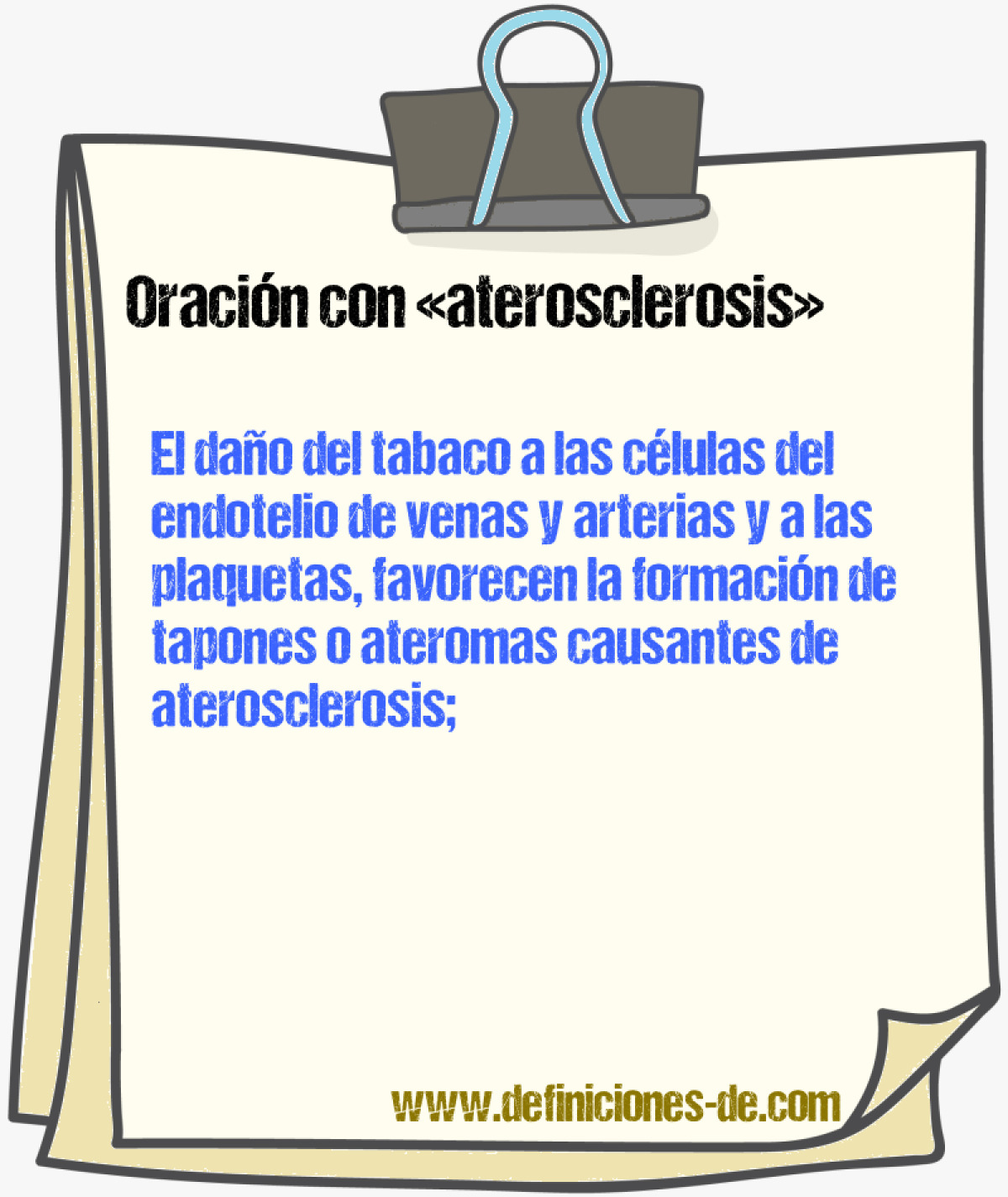 Ejemplos de oraciones con aterosclerosis