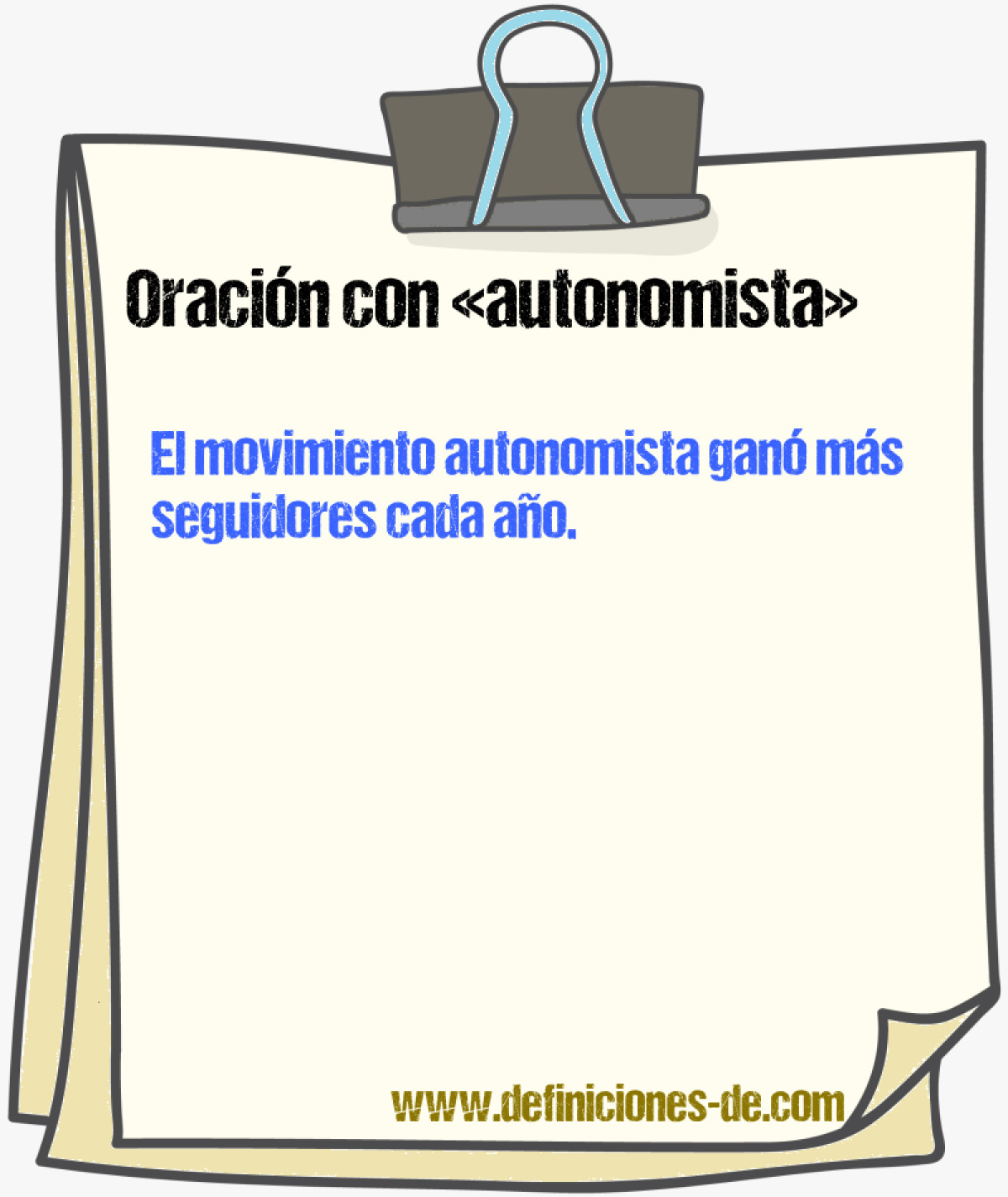 Ejemplos de oraciones con autonomista