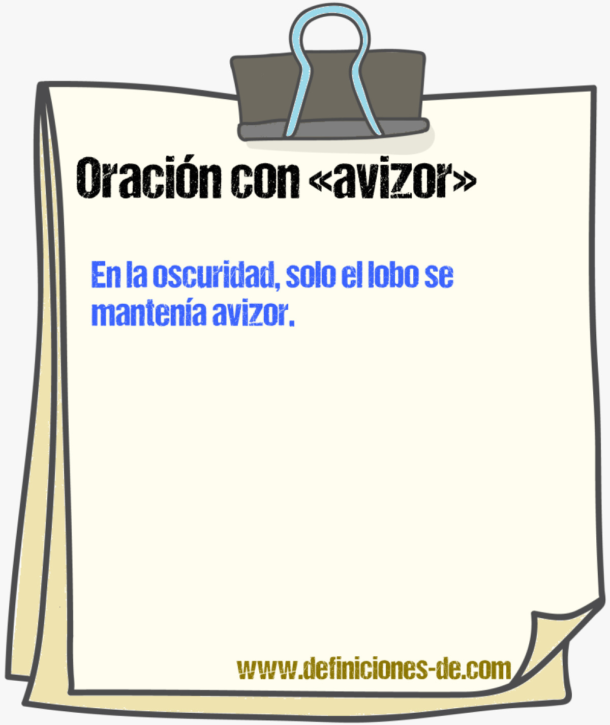 Ejemplos de oraciones con avizor