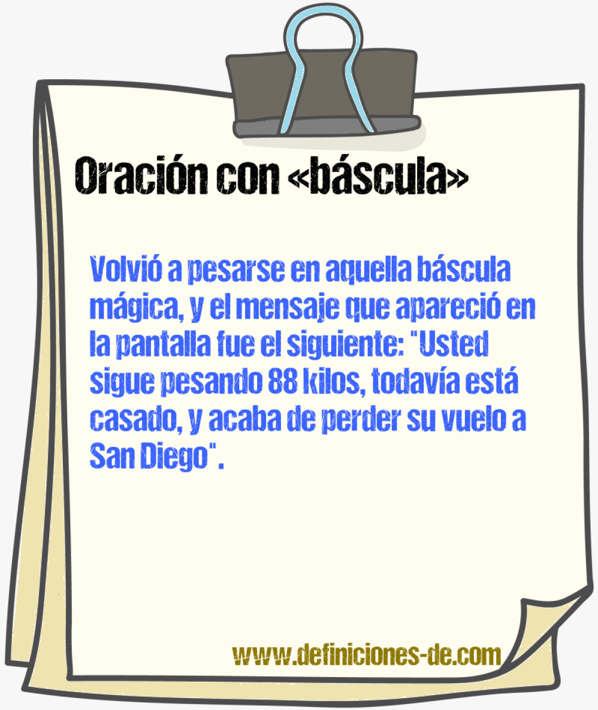 Ejemplos de oraciones con bscula