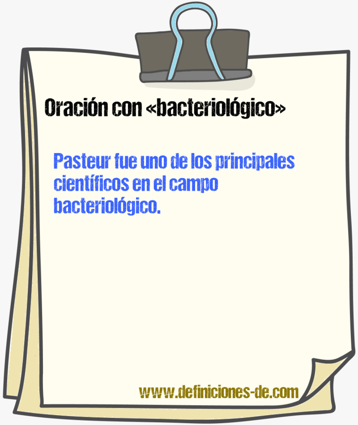 Ejemplos de oraciones con bacteriolgico
