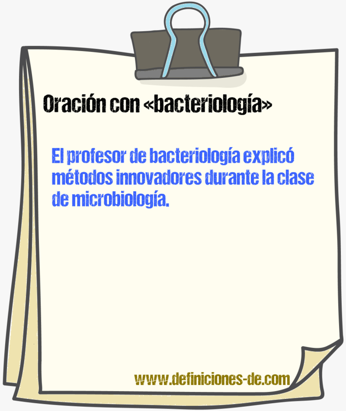 Ejemplos de oraciones con bacteriologa