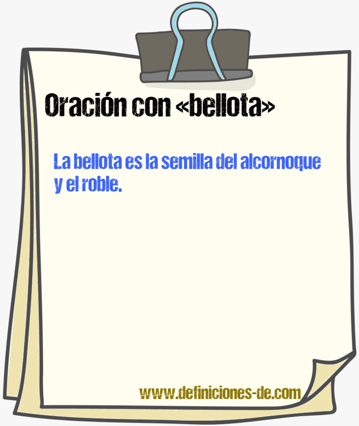 Ejemplos de oraciones con bellota