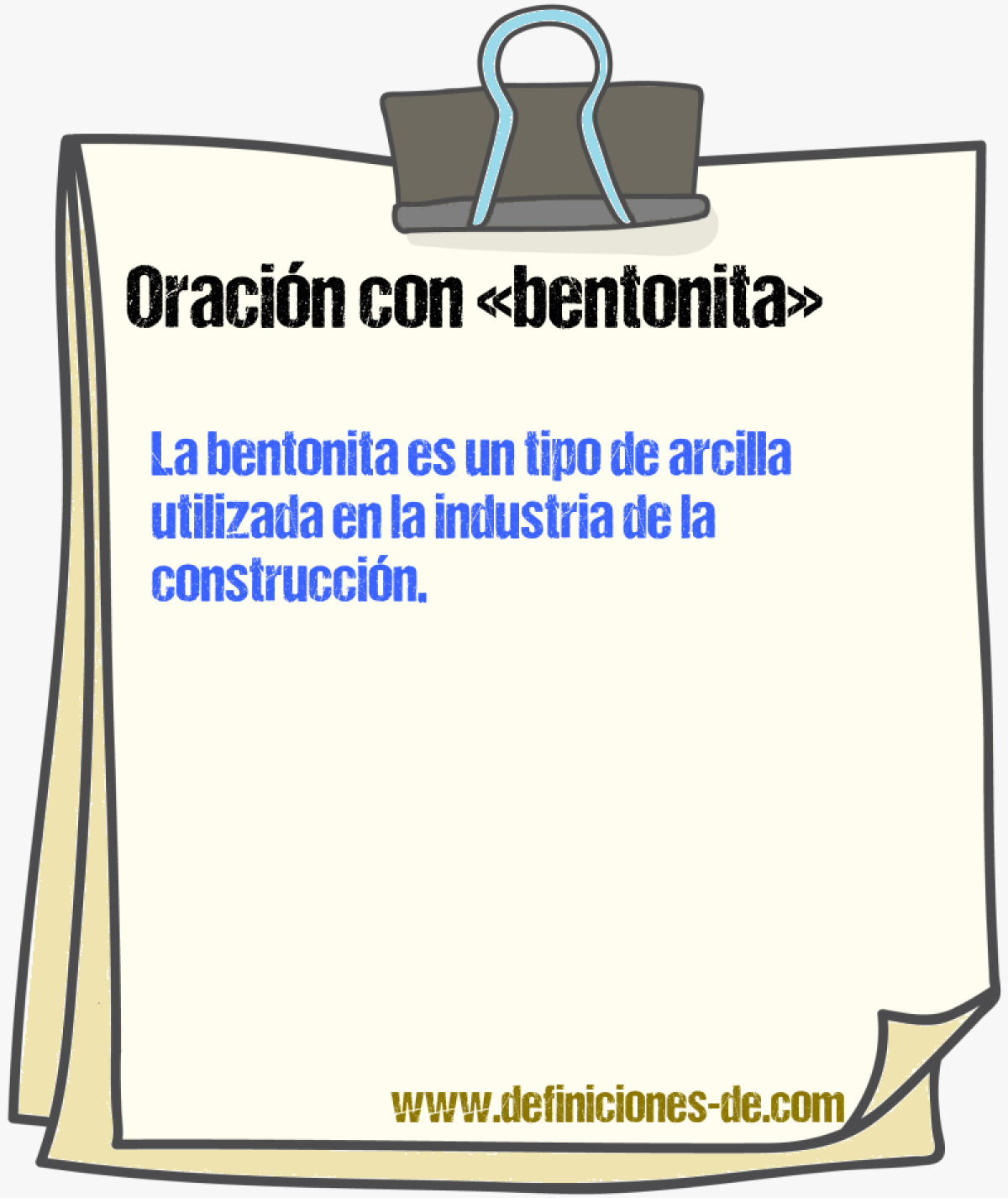 Ejemplos de oraciones con bentonita