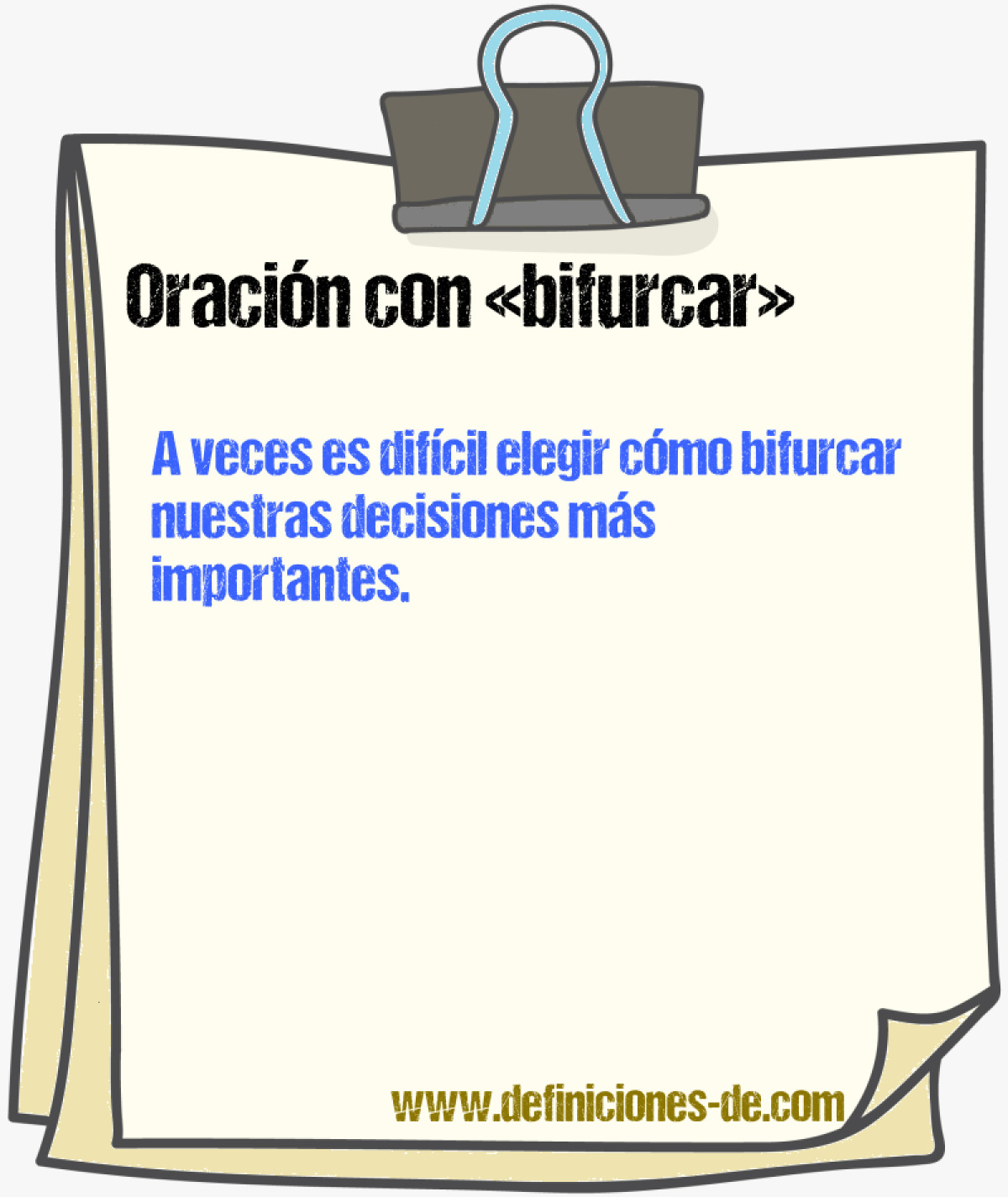 Ejemplos de oraciones con bifurcar