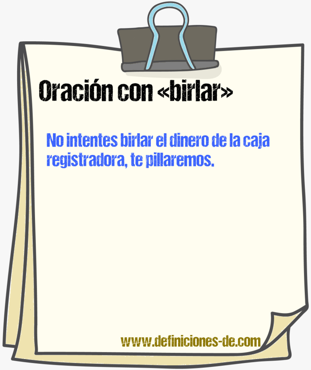 Ejemplos de oraciones con birlar