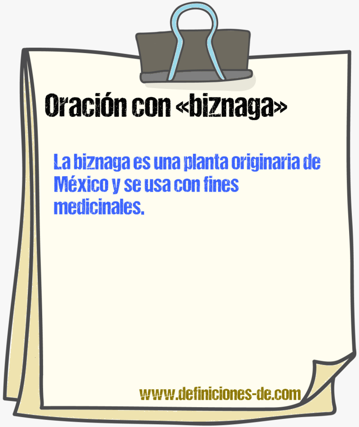 Ejemplos de oraciones con biznaga