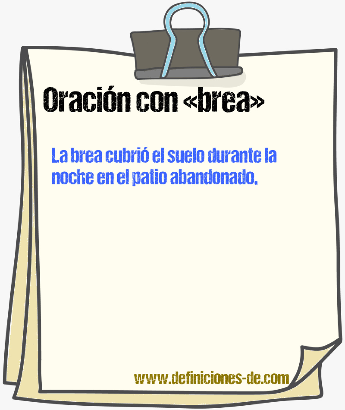 Ejemplos de oraciones con brea