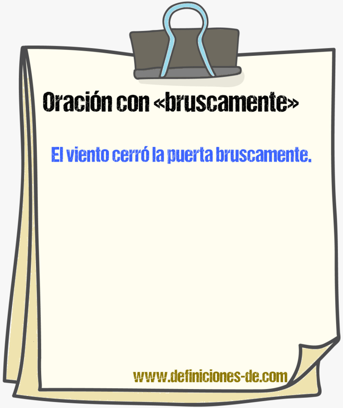 Ejemplos de oraciones con bruscamente