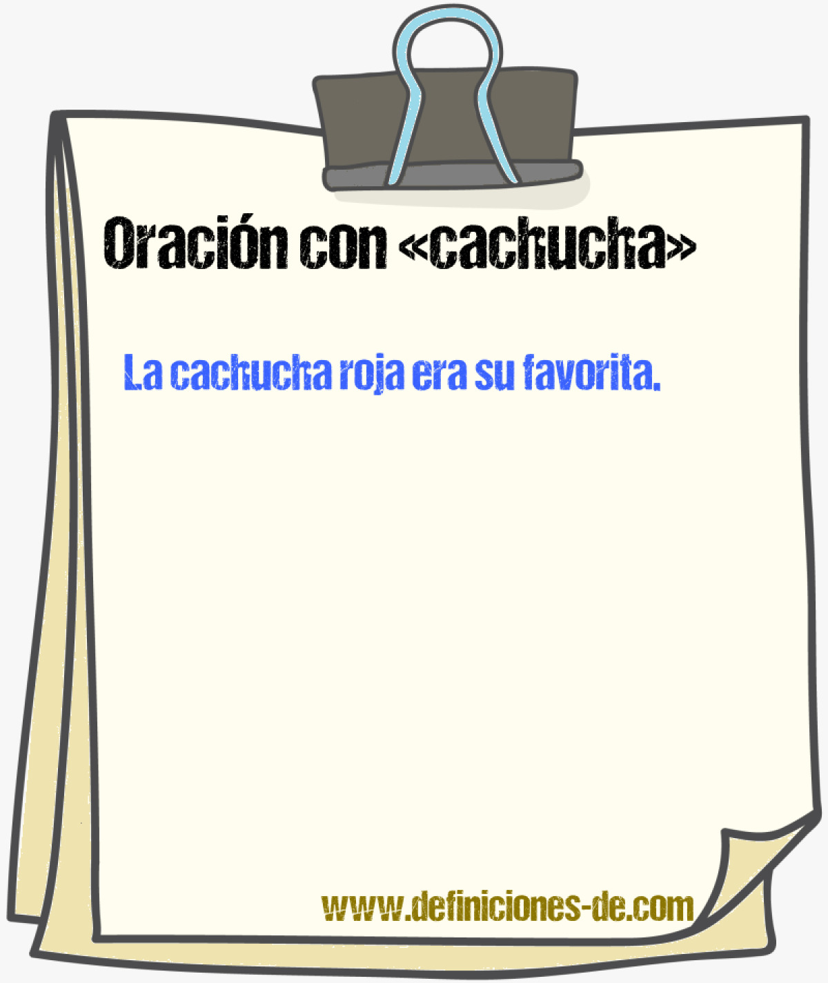 Ejemplos de oraciones con cachucha