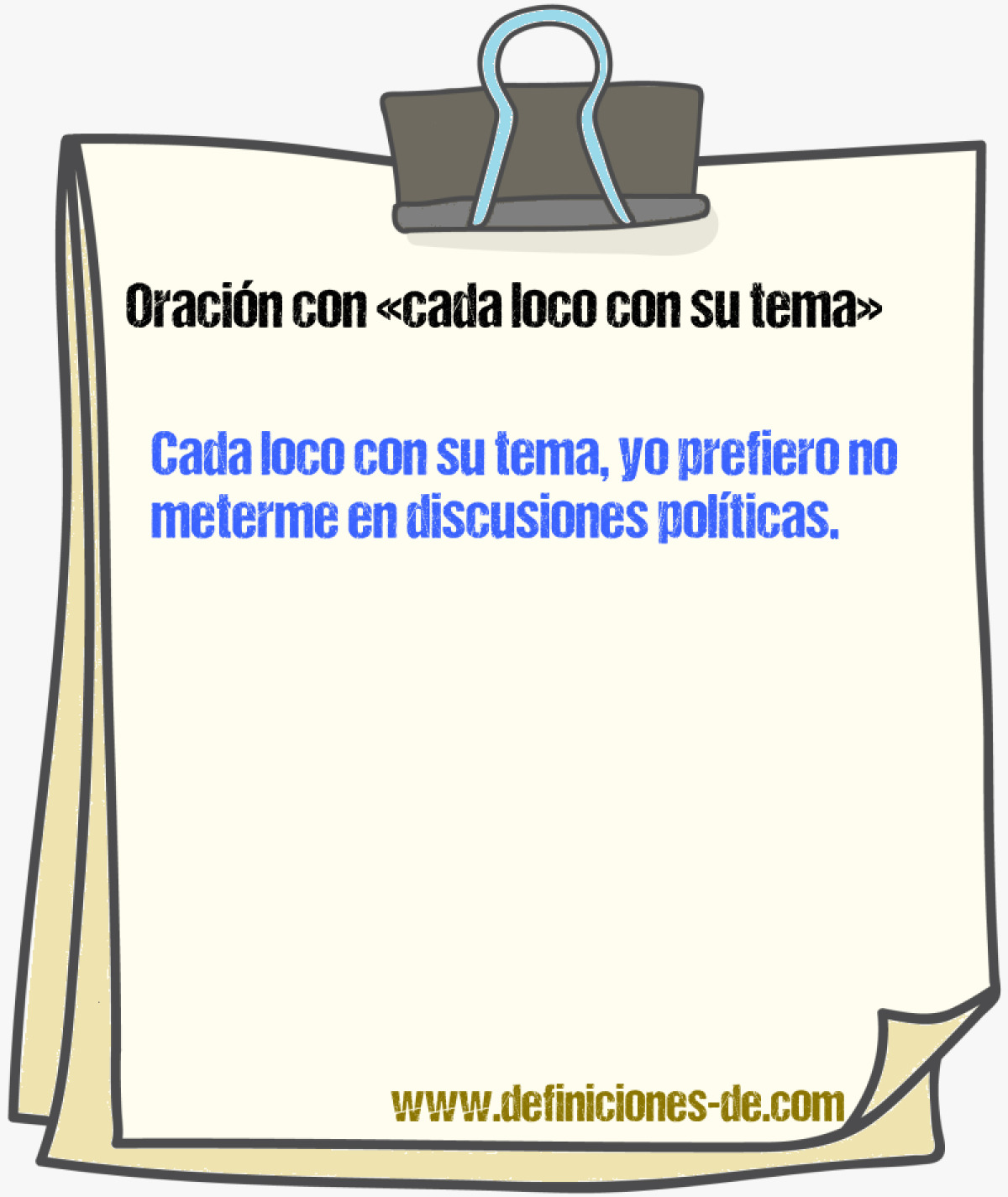 Ejemplos de oraciones con cada loco con su tema