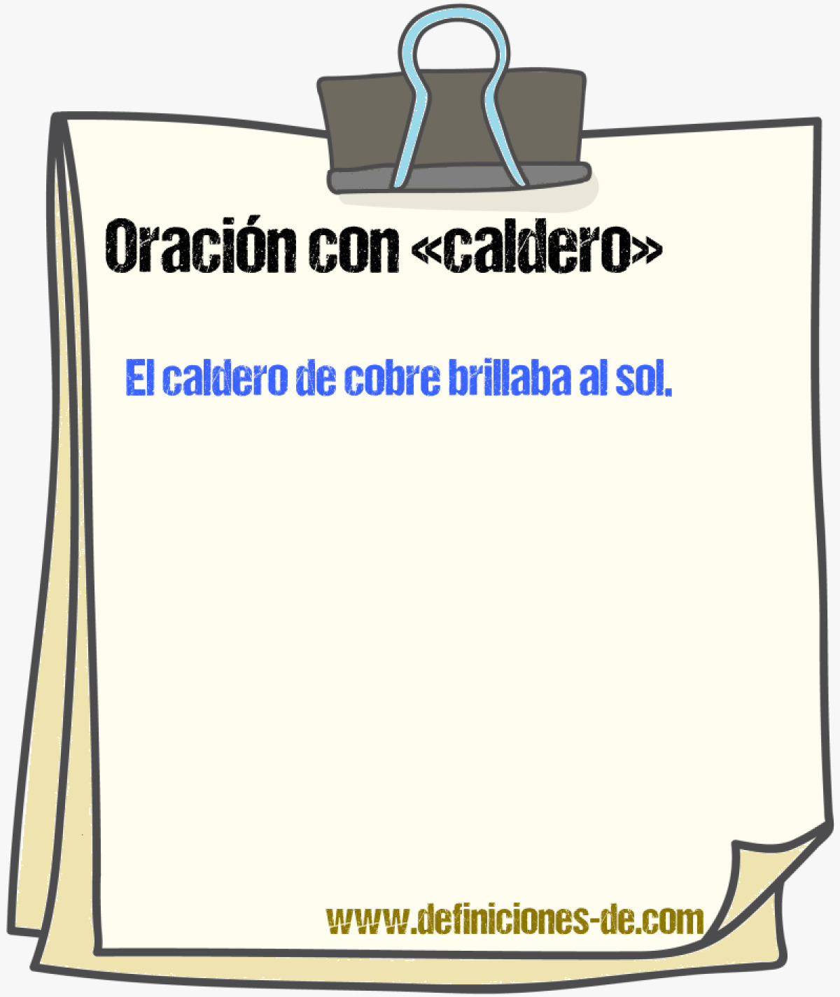 Ejemplos de oraciones con caldero