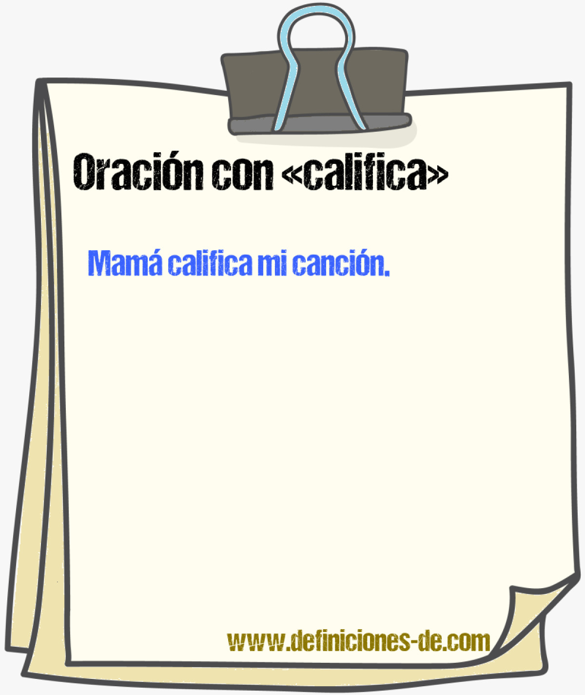Ejemplos de oraciones con califica