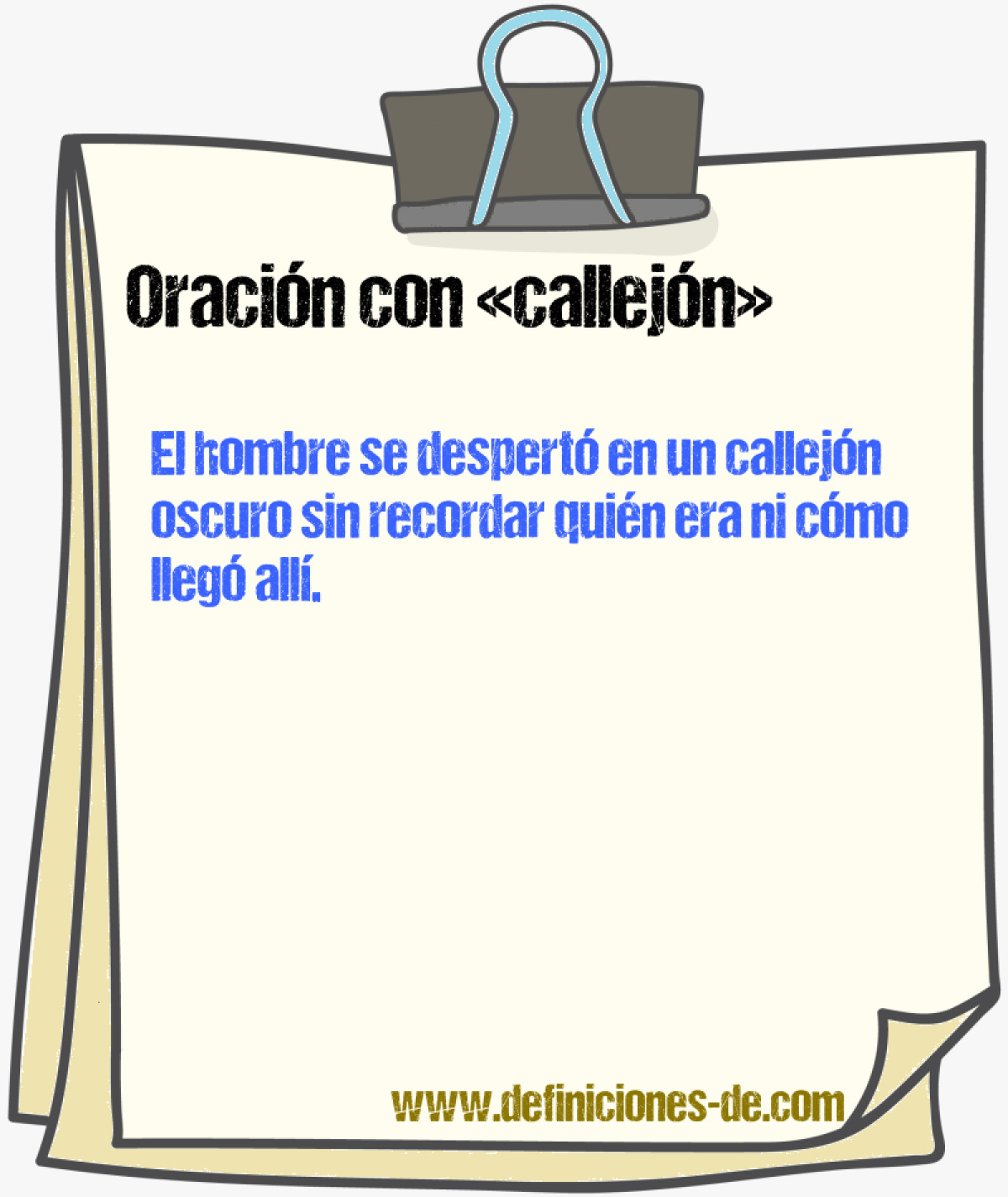 Ejemplos de oraciones con callejn