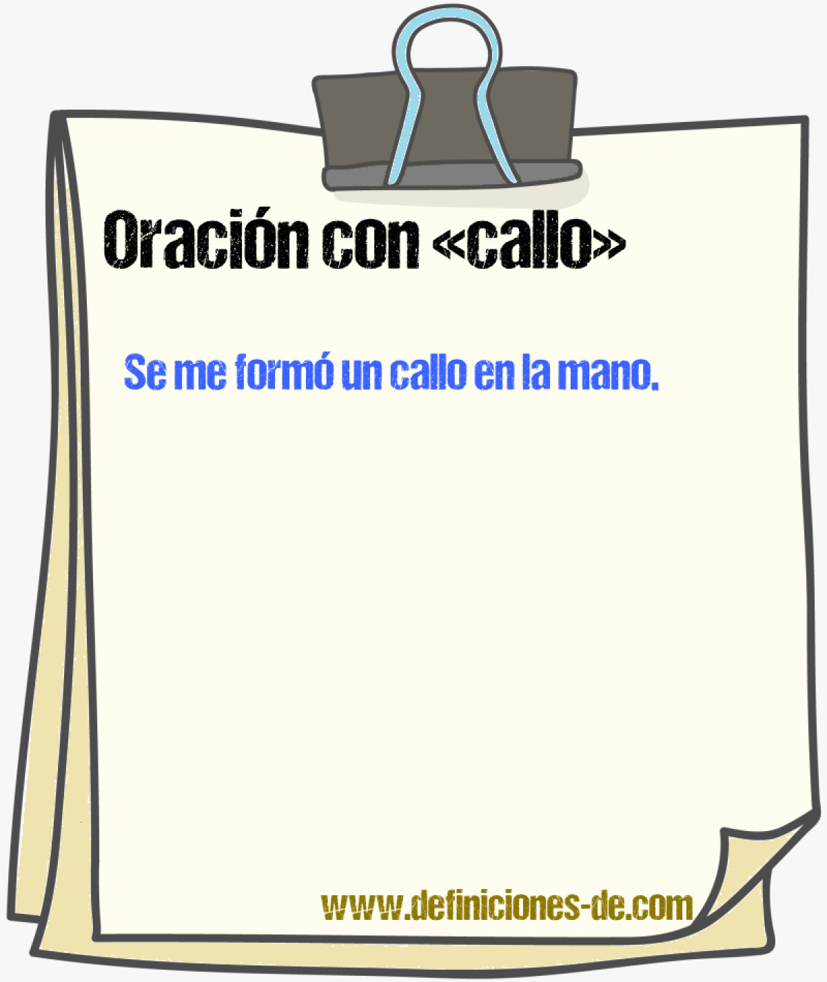 Ejemplos de oraciones con callo