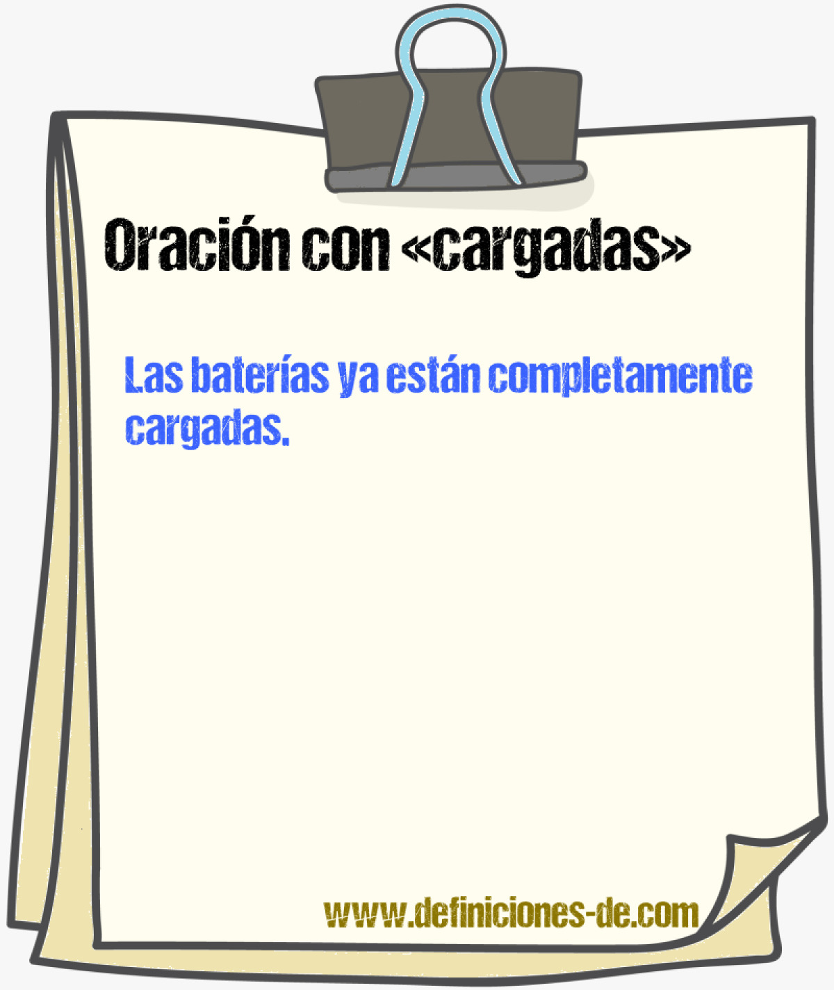 Ejemplos de oraciones con cargadas