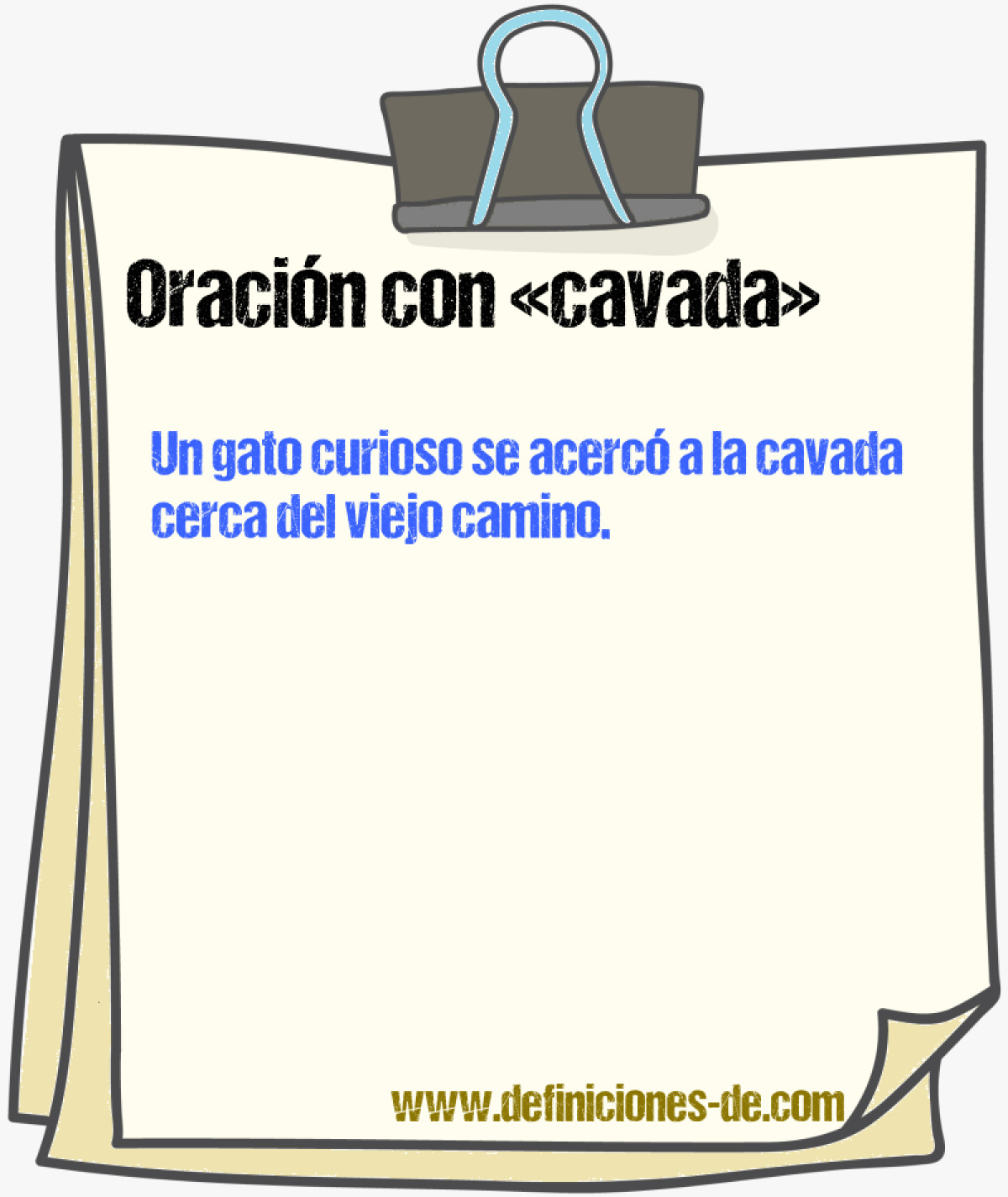 Ejemplos de oraciones con cavada