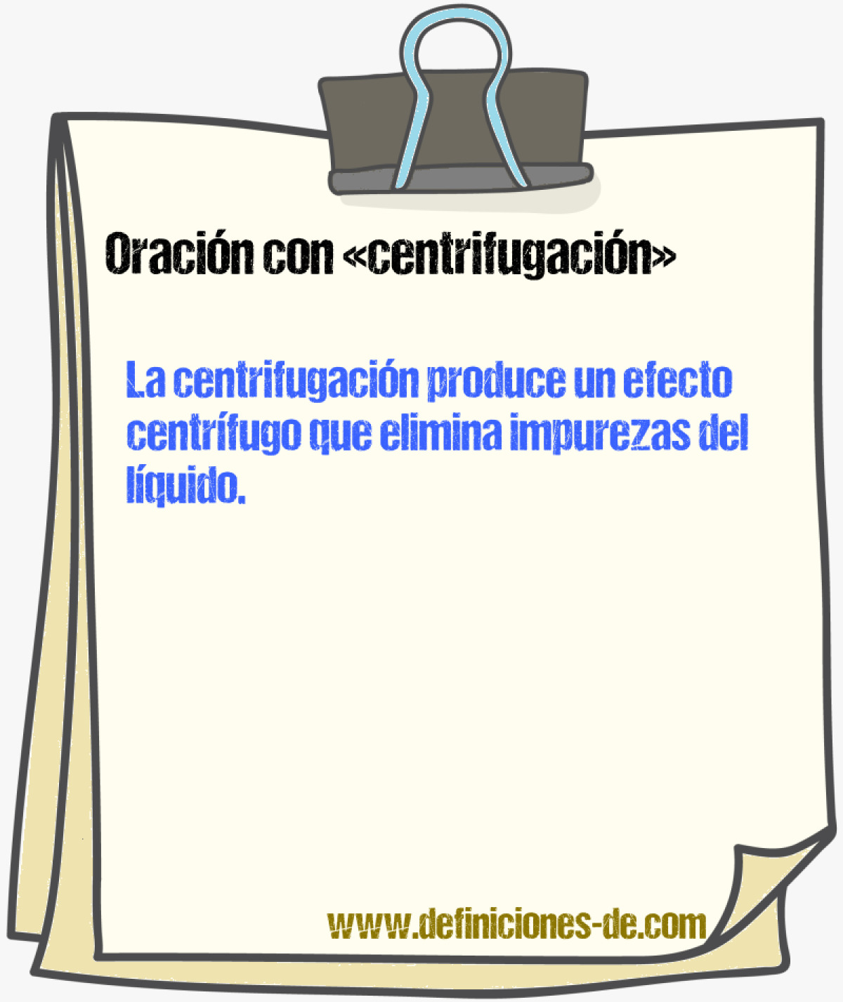 Ejemplos de oraciones con centrifugacin