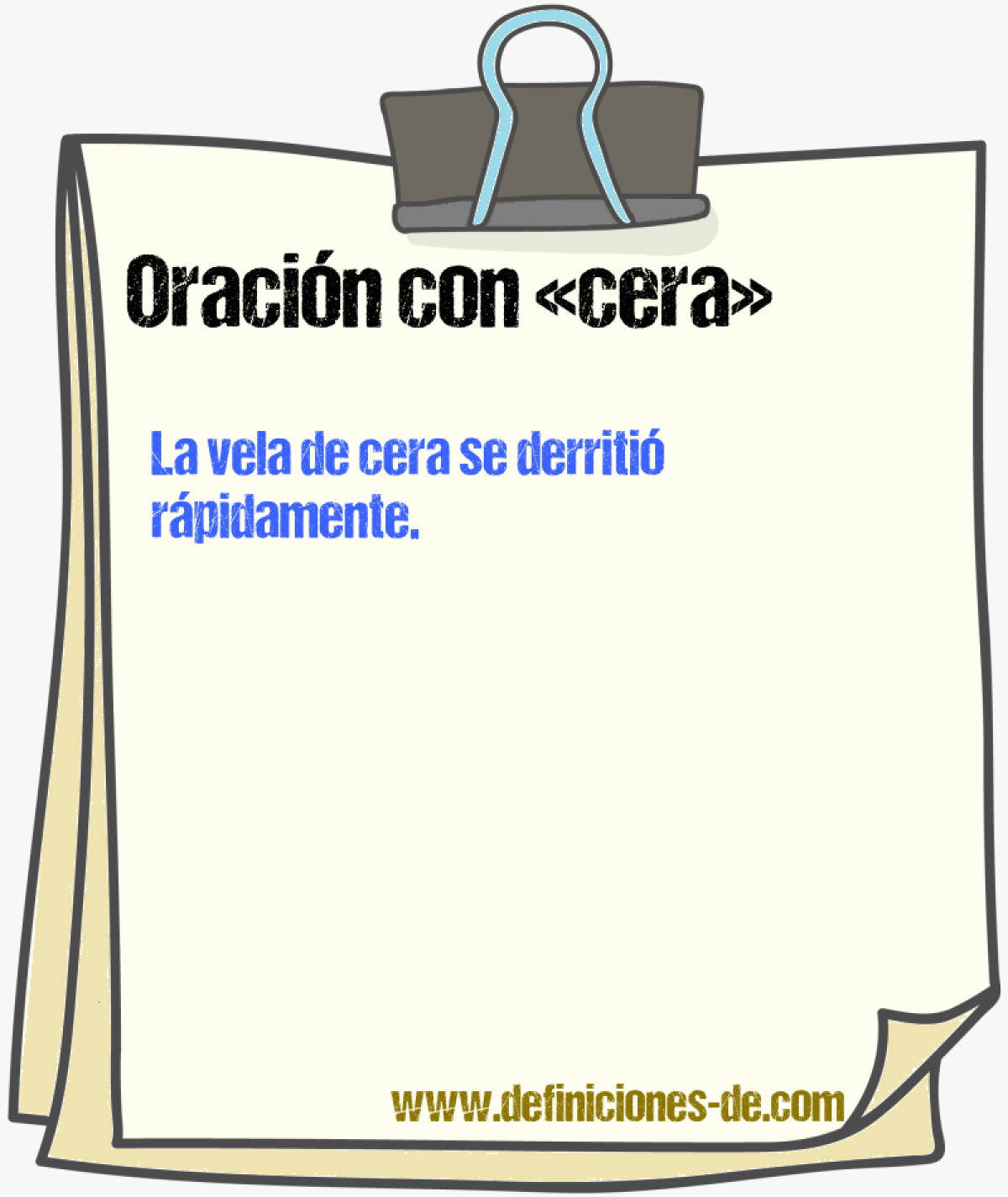 Ejemplos de oraciones con cera