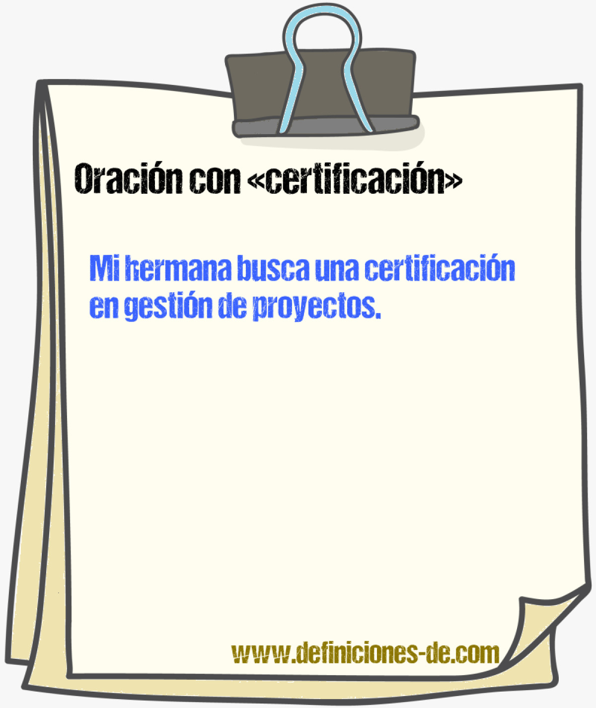 Ejemplos de oraciones con certificacin