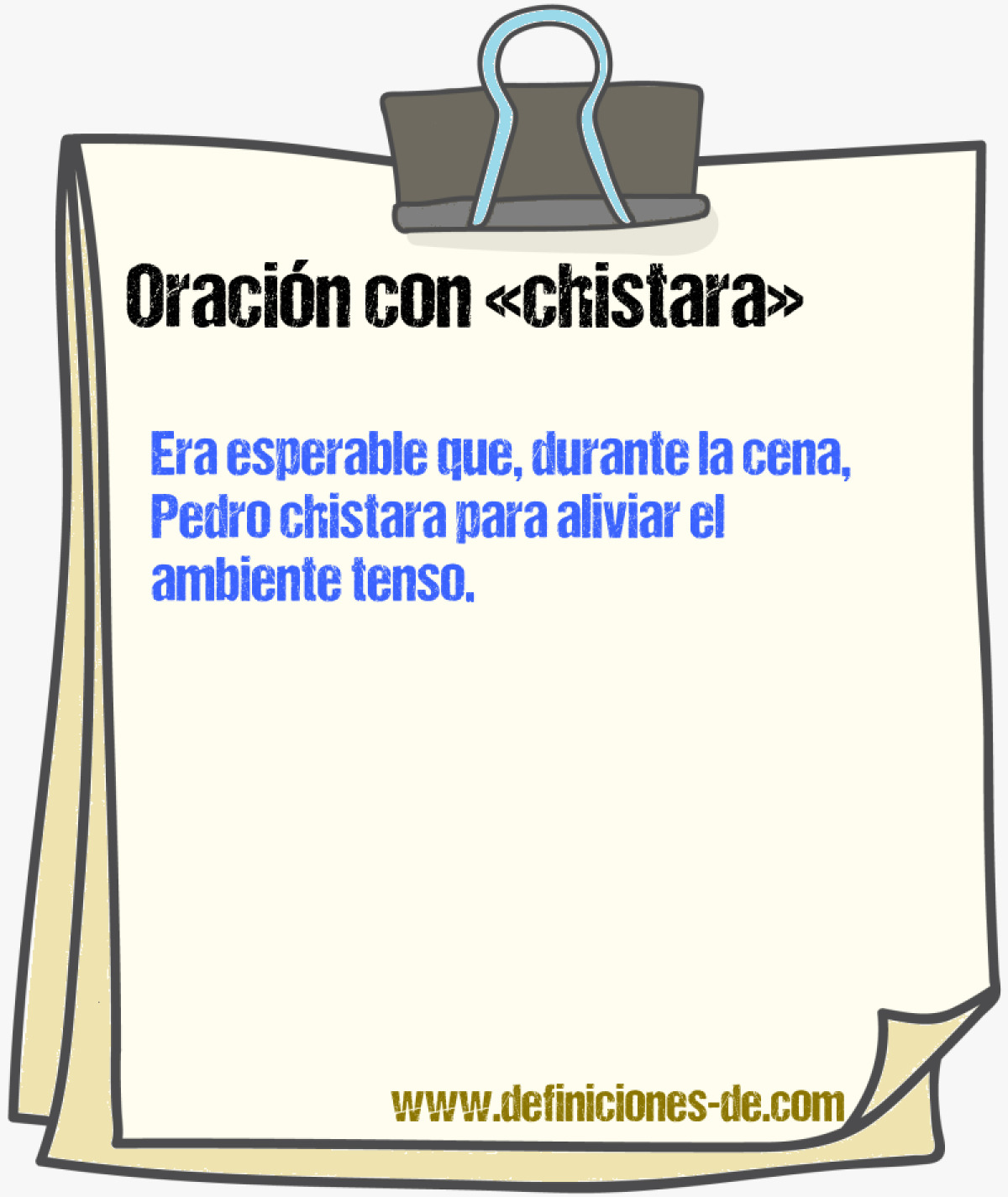 Ejemplos de oraciones con chistara