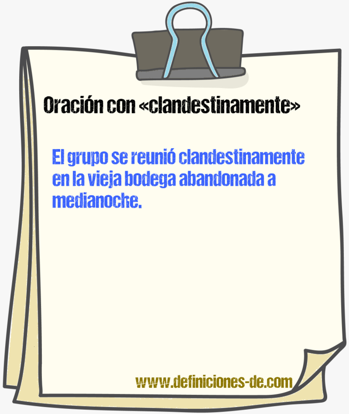 Ejemplos de oraciones con clandestinamente