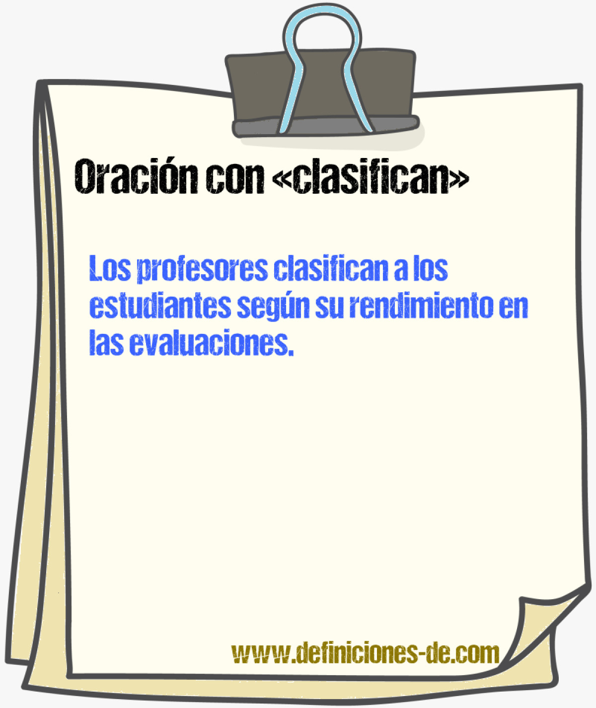 Ejemplos de oraciones con clasifican