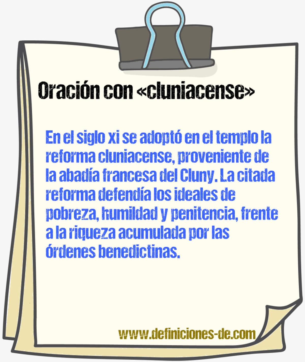 Ejemplos de oraciones con cluniacense