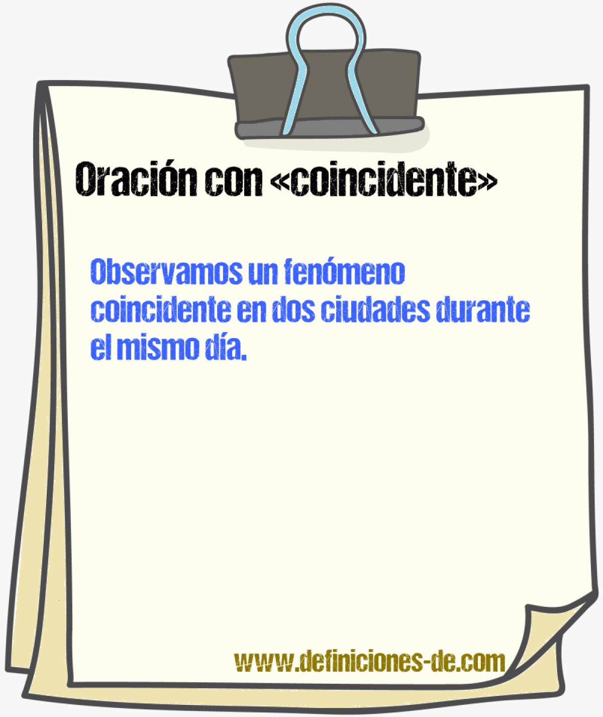 Ejemplos de oraciones con coincidente