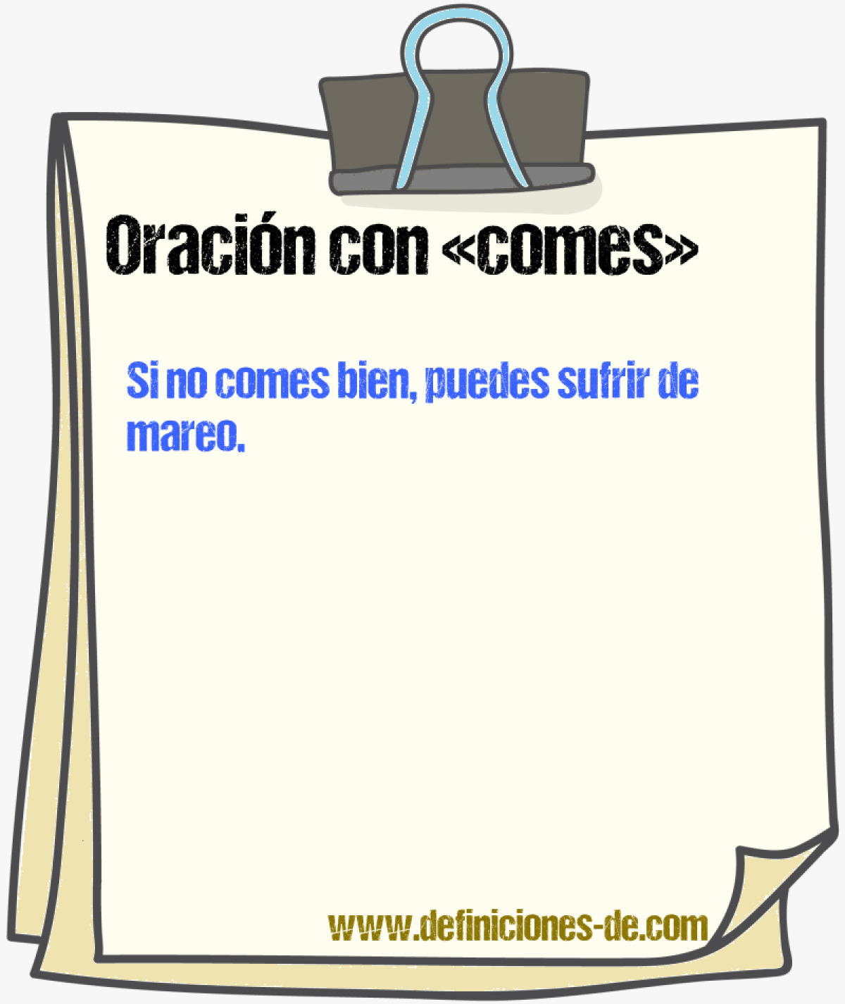 Ejemplos de oraciones con comes