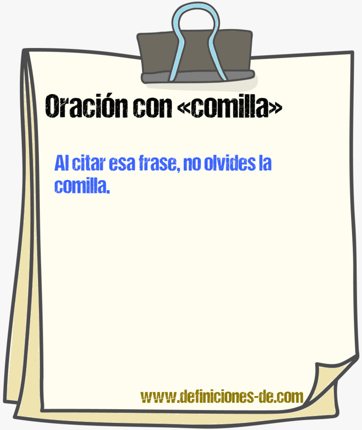 Ejemplos de oraciones con comilla