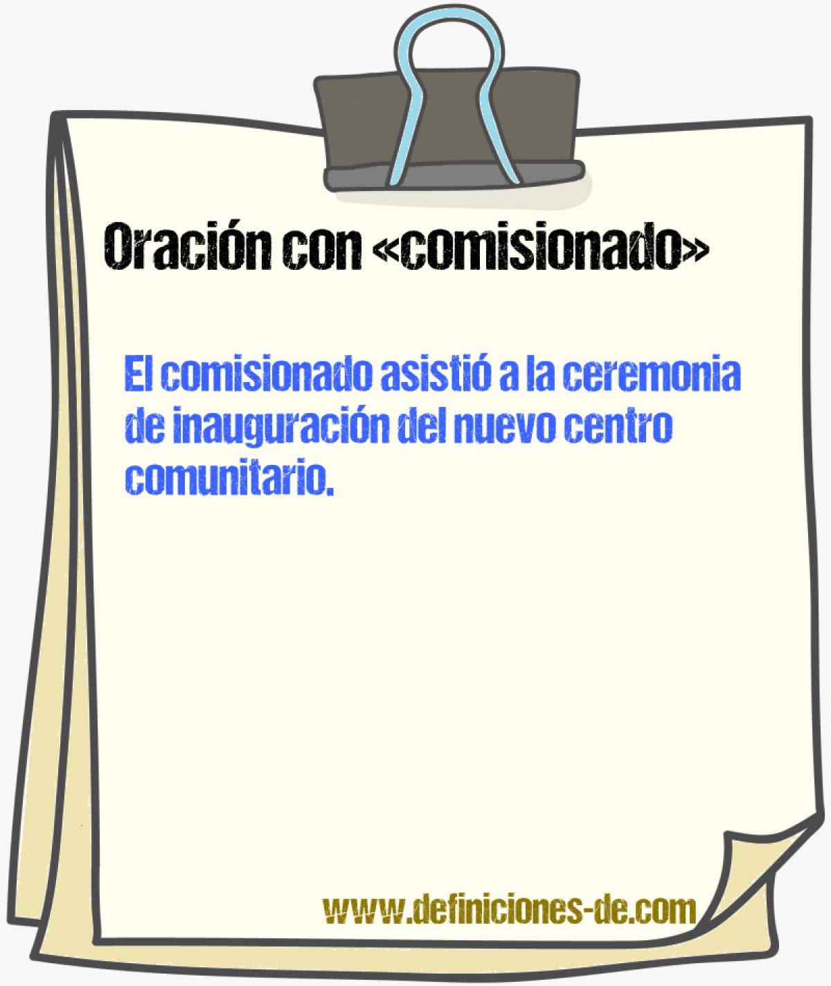 Ejemplos de oraciones con comisionado