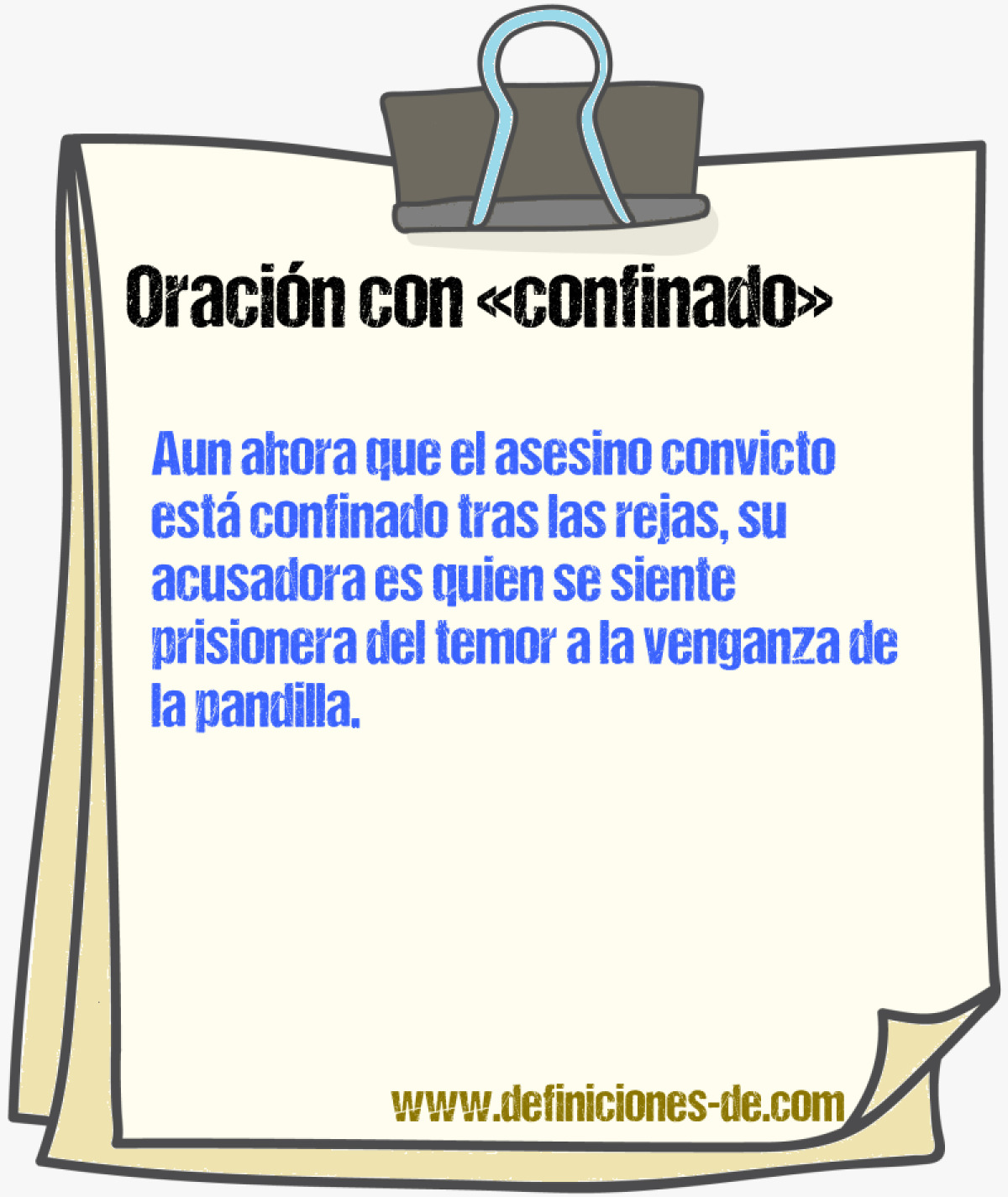 Ejemplos de oraciones con confinado