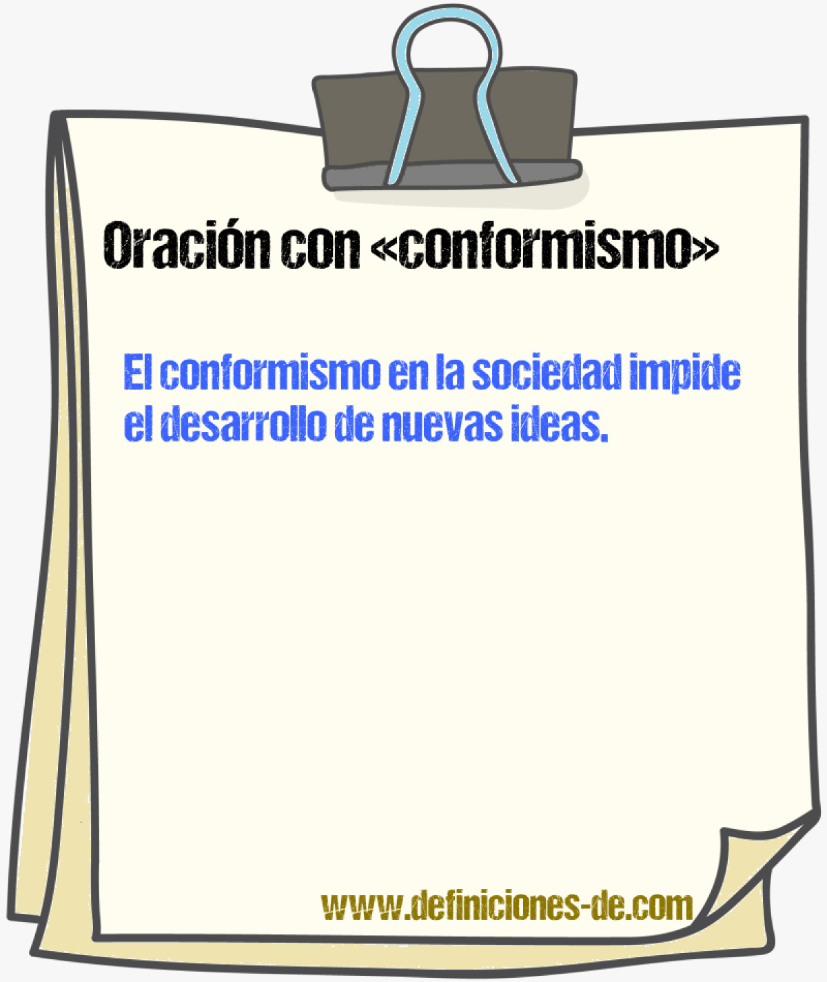 Ejemplos de oraciones con conformismo