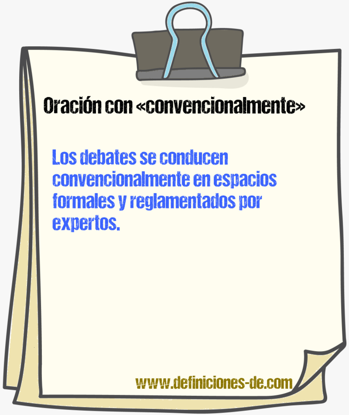 Ejemplos de oraciones con convencionalmente