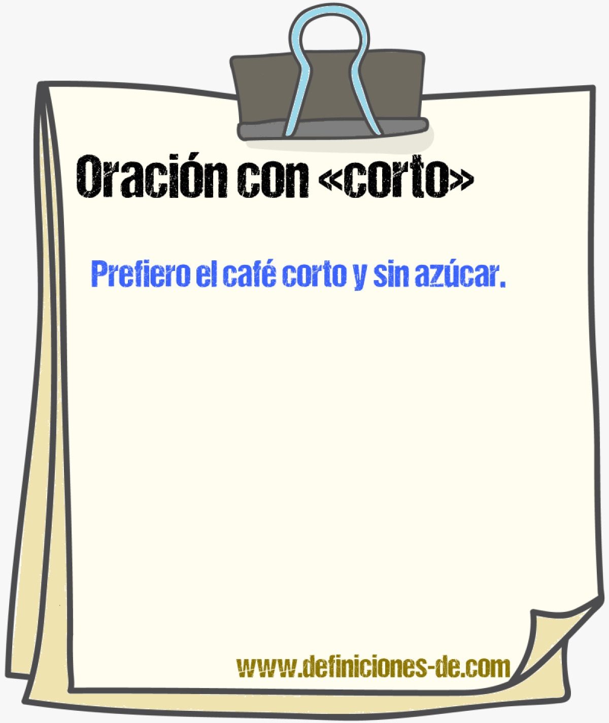 Ejemplos de oraciones con corto