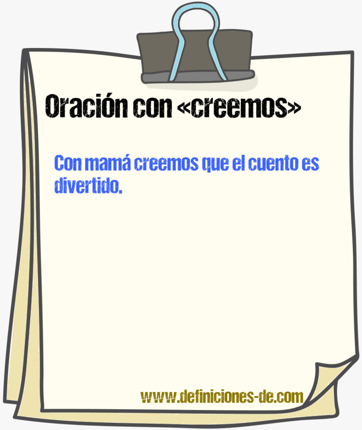 Ejemplos de oraciones con creemos