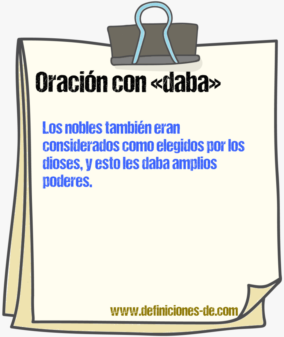 Ejemplos de oraciones con daba