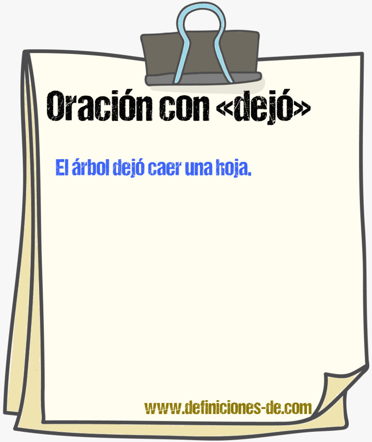 21 oraciones con «dejó»