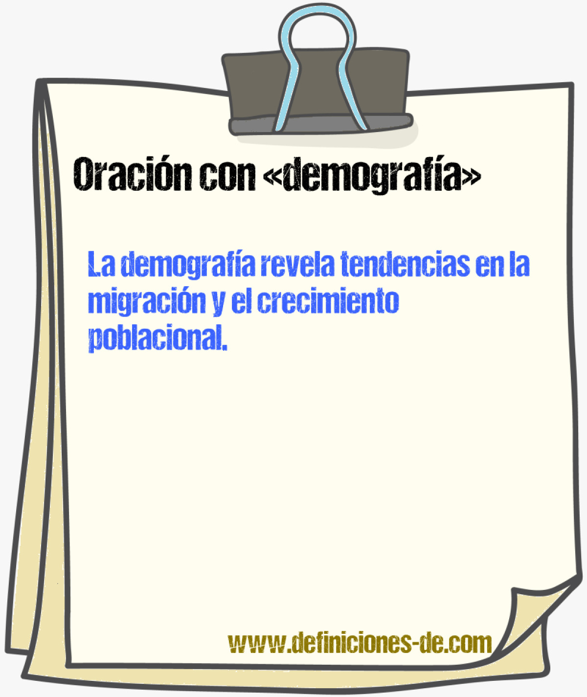 Ejemplos de oraciones con demografa