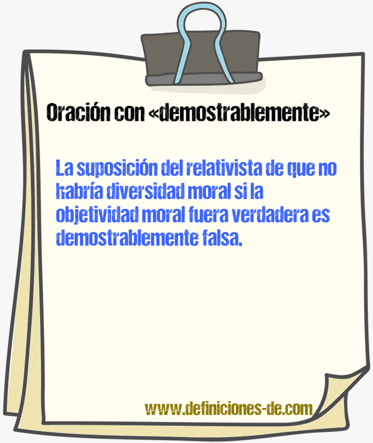 Ejemplos de oraciones con demostrablemente