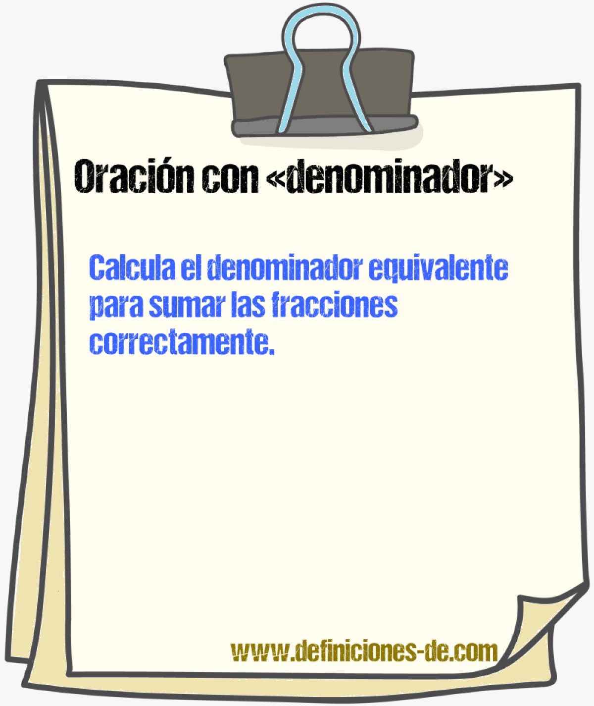 Ejemplos de oraciones con denominador