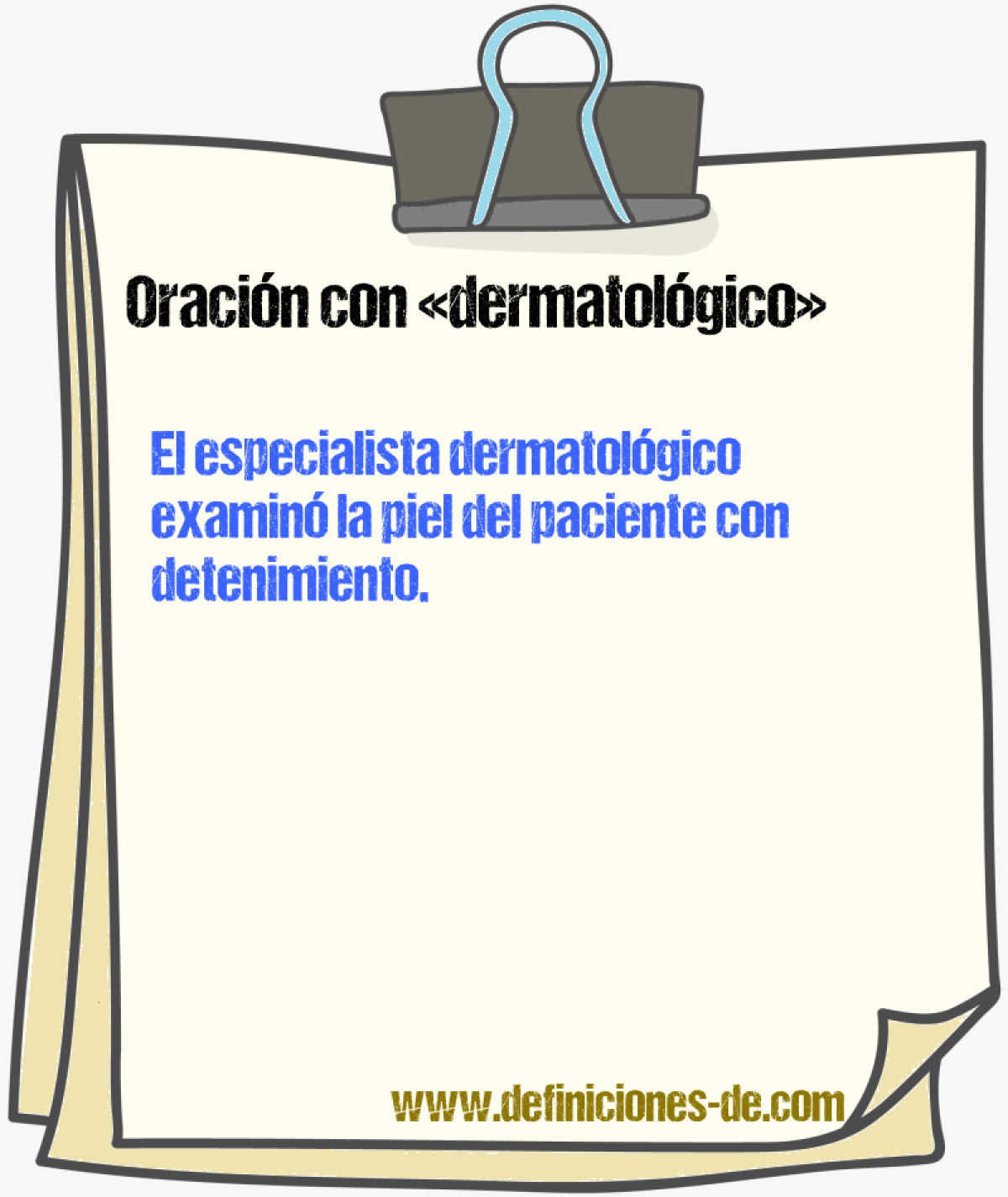 Ejemplos de oraciones con dermatolgico